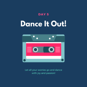 Day 5: Dance it out graphic
