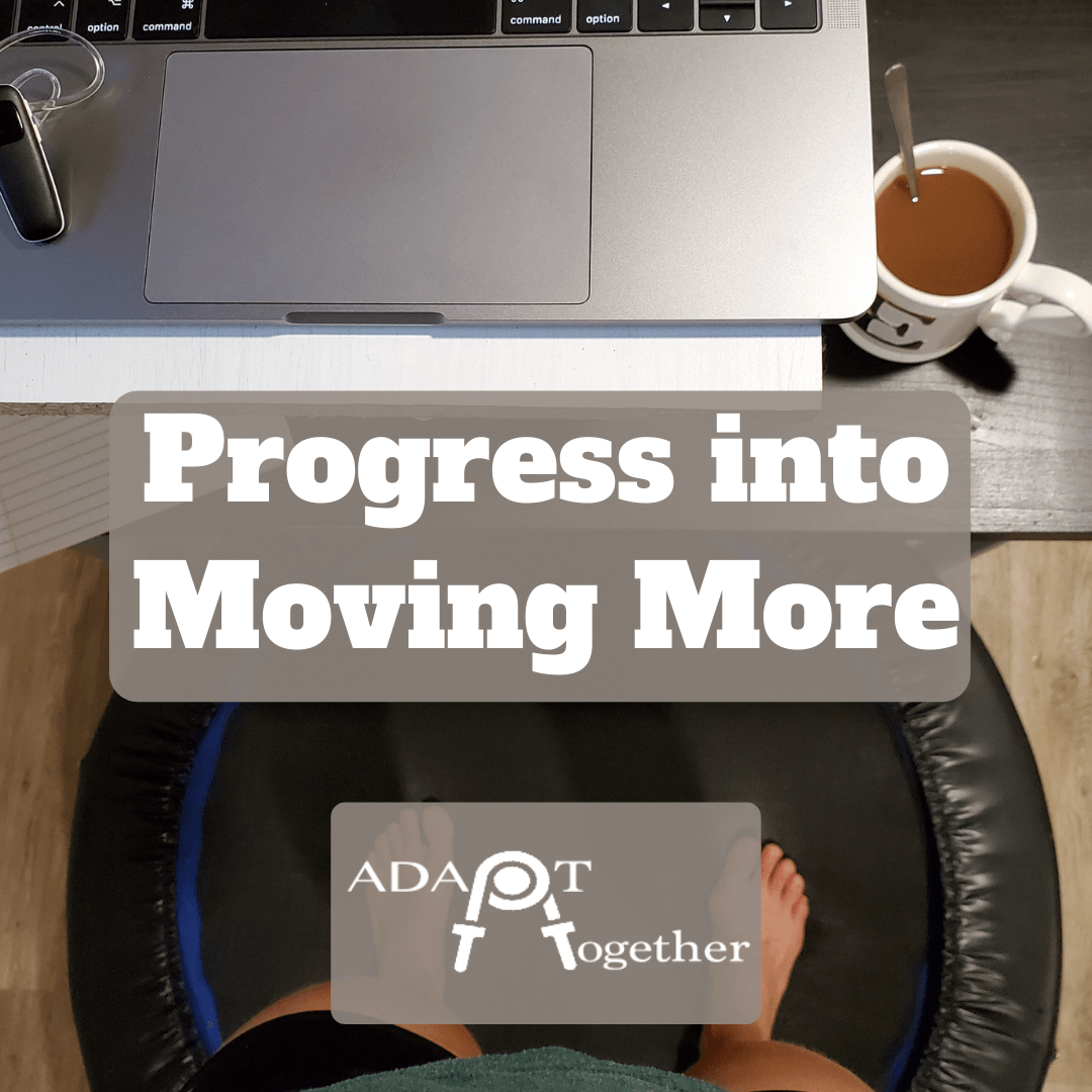 Progress into moving more